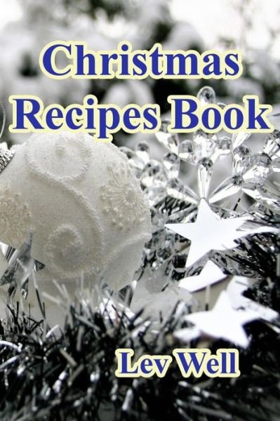 Cover for Lev Well · Christmas Recipes Book (Paperback Book) (2014)