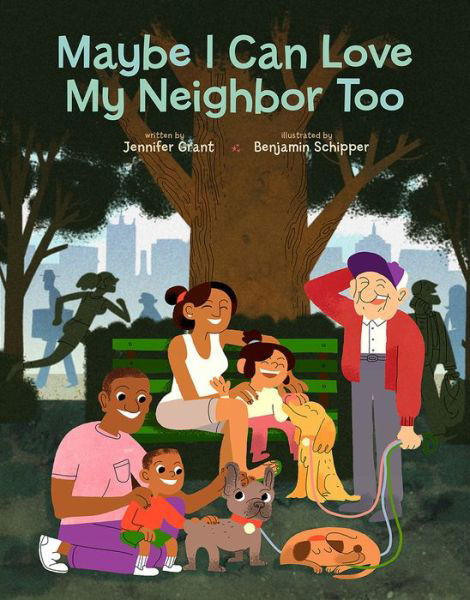 Cover for Jennifer Grant · Maybe I Can Love My Neighbor Too (Hardcover Book) (2019)