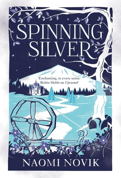 Cover for Naomi Novik · Spinning Silver (Gebundenes Buch) (2018)
