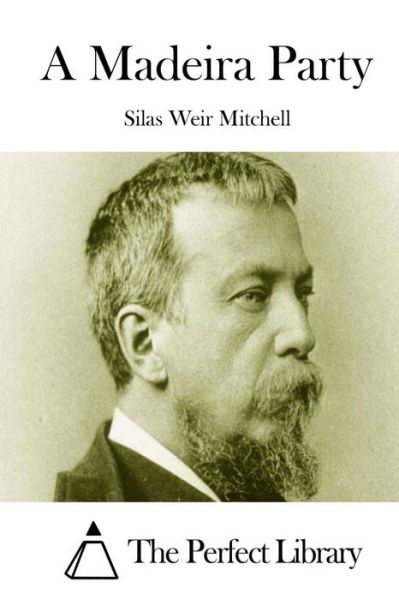 Cover for Silas Weir Mitchell · A Madeira Party (Taschenbuch) (2015)