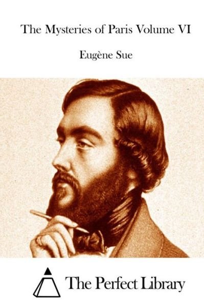 Cover for Eugene Sue · The Mysteries of Paris Volume Vi (Paperback Book) (2015)