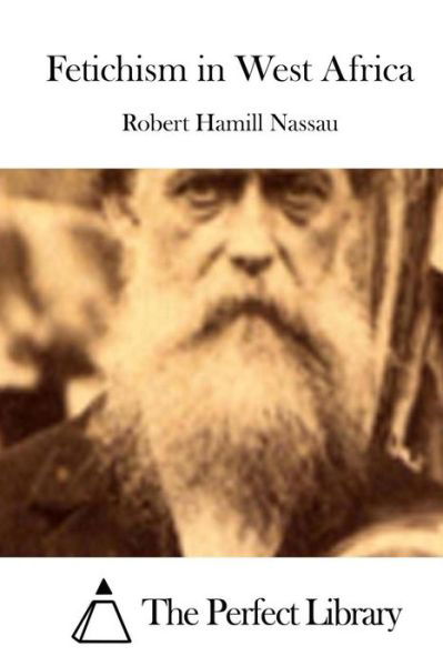 Cover for Robert Hamill Nassau · Fetichism in West Africa (Paperback Book) (2015)