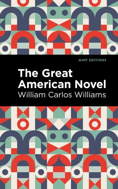 Cover for William Carlos Williams · The Great American Novel - Mint Editions (Pocketbok) (2021)