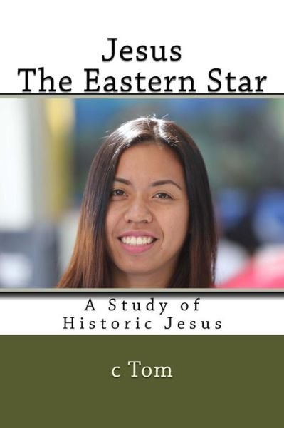 Cover for C Tom · Jesus: the Eastern Star (Pocketbok) (2015)