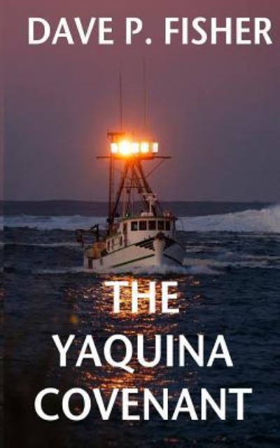 Cover for Dave P Fisher · The Yaquina Covenant (Paperback Book) (2015)