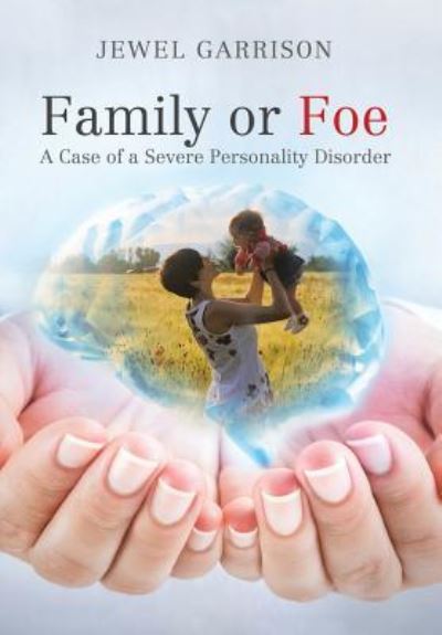 Cover for Jewel Garrison · Family or Foe (Hardcover Book) (2017)