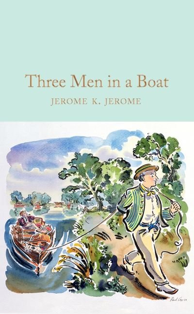 Cover for Jerome K. Jerome · Three Men in a Boat - Macmillan Collector's Library (Gebundenes Buch) (2020)