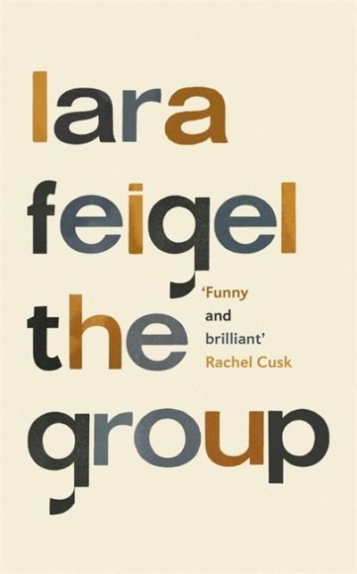 Cover for Lara Feigel · The Group (Paperback Book) (2021)