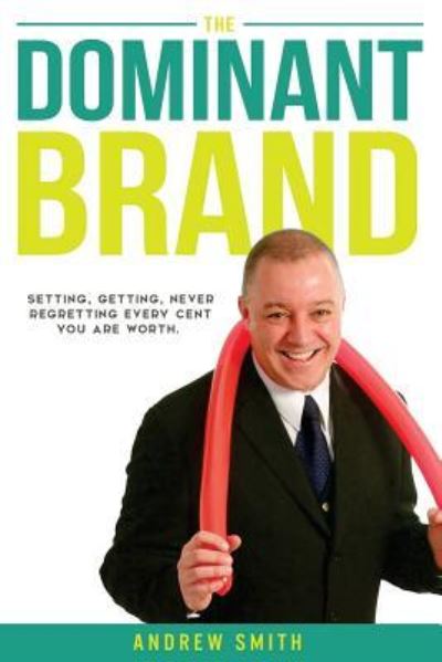 Cover for Andrew Smith · The Dominant Brand (Paperback Book) (2016)