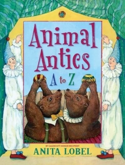 Cover for Anita Lobel · Animal Antics (Hardcover Book) (2022)