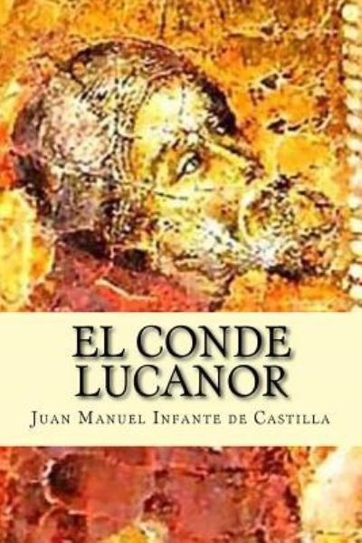 Cover for Juan Manuel Infante de Castilla · El Conde Lucanor (Paperback Book) (2016)