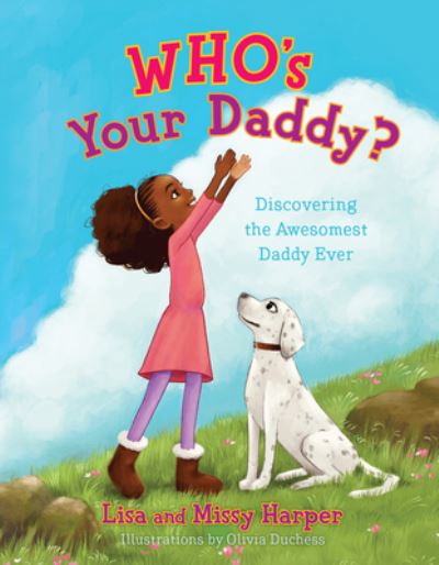 Cover for Lisa Harper · Who's Your Daddy? (Hardcover Book) (2018)