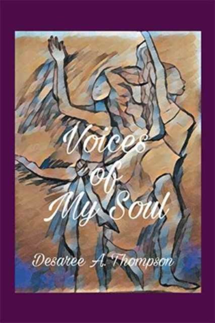 Cover for Desaree a Thompson · Voices of My Soul (Paperback Bog) (2017)