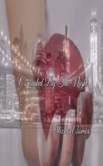 Cover for Michael James · Concealed By The Night (Taschenbuch) (2017)