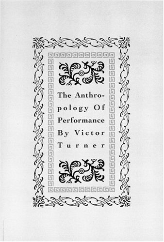 Cover for Victor Turner · The Anthropology of Performance (Taschenbuch) [First Edition in Paperback edition] (2001)