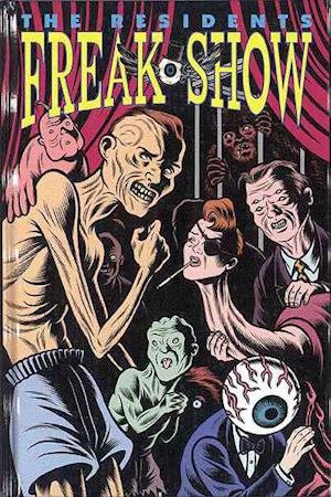 Residents' Freak Show Ltd. - Charles Burns - Bøger - Dark Horse Comics,U.S. - 9781569710012 - 15. december 1992