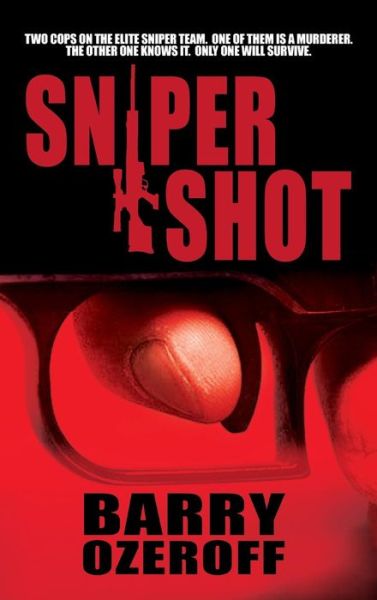 Cover for Barry Ozeroff · Sniper Shot (Inbunden Bok) (2013)