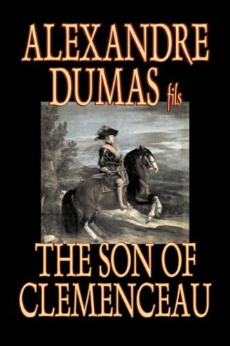 Cover for Alexandre Dumas Fils · The Son of Clemenceau (Paperback Bog) (2006)