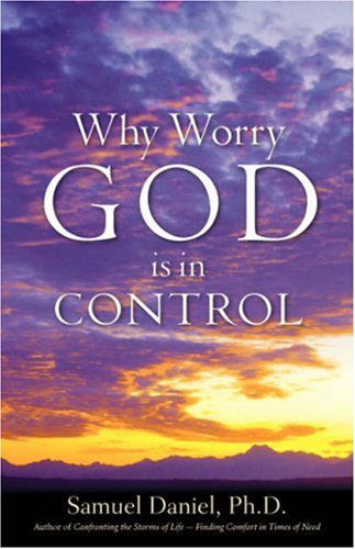 Cover for Samuel Daniel · Why Worry - God is in Control (Paperback Book) (2006)