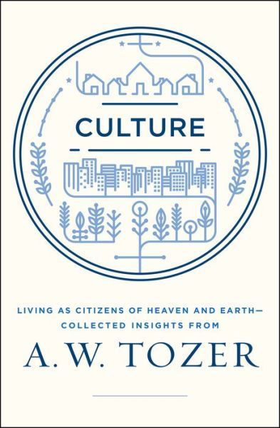 Cover for A W Tozer · Culture (Paperback Book) (2016)
