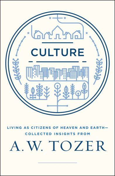 Cover for A W Tozer · Culture (Taschenbuch) (2016)