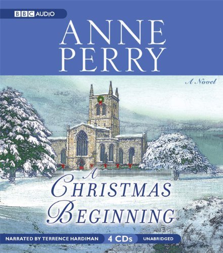 Cover for Anne Perry · A Christmas Beginning (Christmas Stories, The) (Hörbok (CD)) [Unabridged edition] (2007)