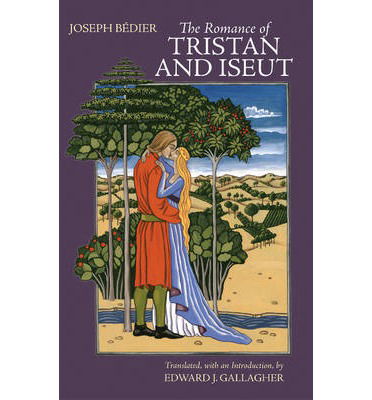 Cover for Joseph Bedier · The Romance of Tristan and Iseut - Hackett Classics (Hardcover Book) (2013)