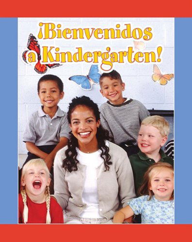 Cover for Amy White · Bienvenidos a Kindergarten! / Welcome to Kindergarten! (Facil De Leer/ Easy Readers) (Spanish Edition) (Facil De Leer: Level D) (Paperback Book) [Spanish edition] (2009)