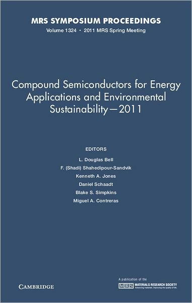 Cover for Compound Semiconductors for Energy Applications and Environmental Sustainability - 2011: Volume 1324 - MRS Proceedings (Gebundenes Buch) (2011)