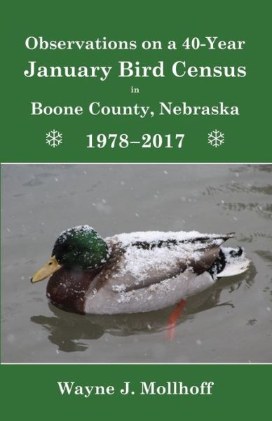 Cover for Wayne Mollhoff · Observations on a 40-Year January Bird Census in Boone County, Nebraska 1978-2017 (Book) (2023)