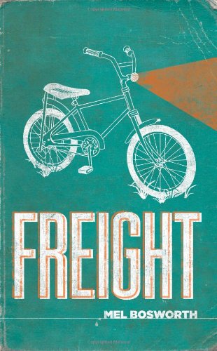 Cover for Mel Bosworth · Freight (Paperback Book) [First edition] (2011)