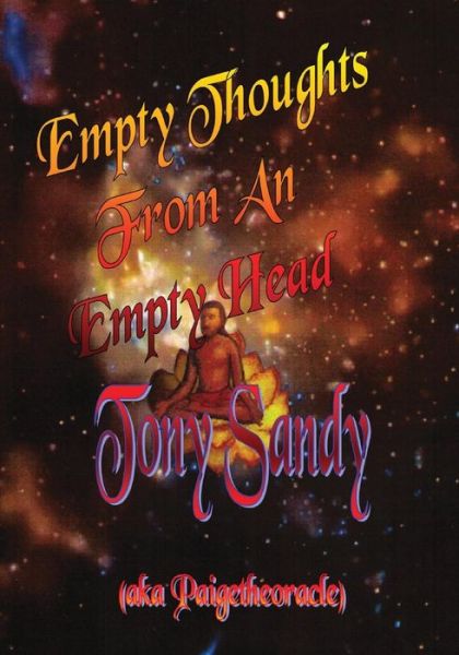 Cover for Tony Sandy · Empty Thoughts from an Empty Head (Paperback Book) (2009)