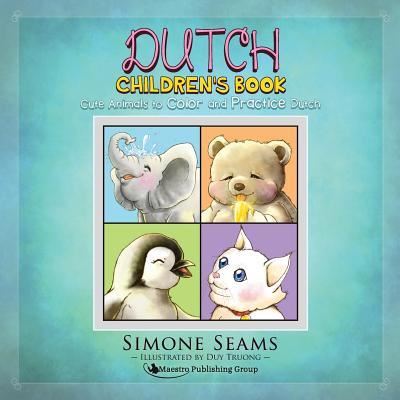 Dutch Children's Book - Simone Seams - Książki - Maestro Publishing Group - 9781619495012 - 2 marca 2016