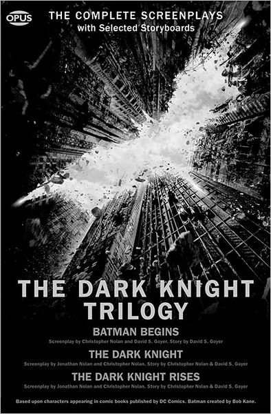 Cover for Christopher Nolan · The Dark Knight Trilogy: the Complete Screenplays (The Opus Screenplay) (Paperback Book) (2012)
