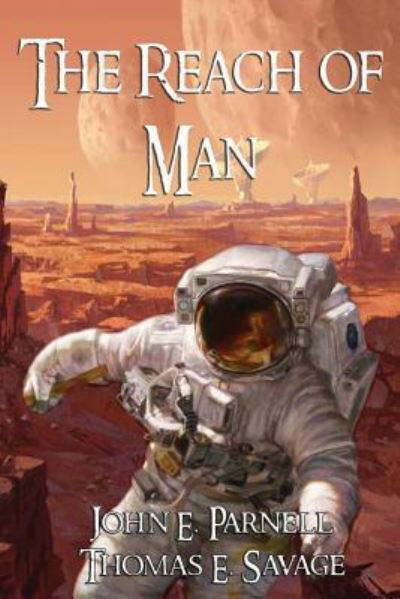 The Reach of Man - Large Type Edition - Thomas E Savage - Books - Tutor Turtle Press LLC - 9781625124012 - July 14, 2017