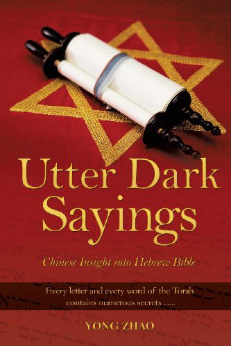 Cover for Yong Zhao · Utter Dark Sayings (Paperback Book) (2013)