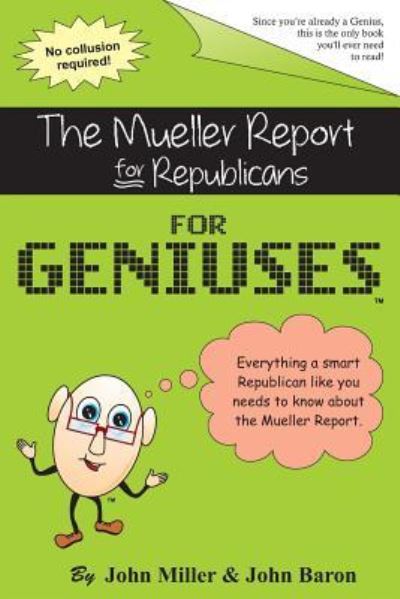 Cover for John Baron · The Mueller Report for Republicans for Geniuses (Taschenbuch) (2019)