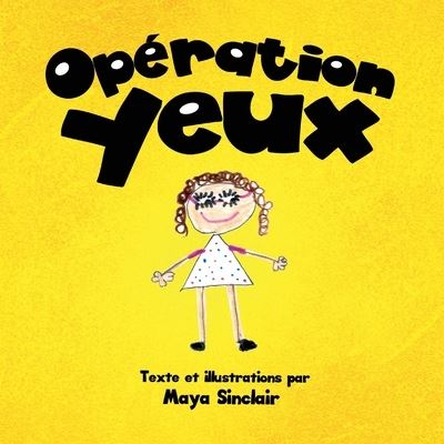 Cover for Maya Sinclair · Operation Yeux (Paperback Book) (2020)