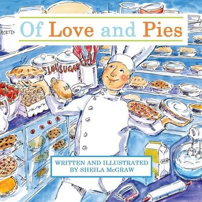 Cover for Sheila McGraw · Of Love and Pies (Taschenbuch) (2021)