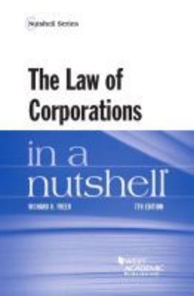 Cover for Richard D. Freer · The Law of Corporations in a Nutshell - Nutshell (Paperback Book) [7 Revised edition] (2016)