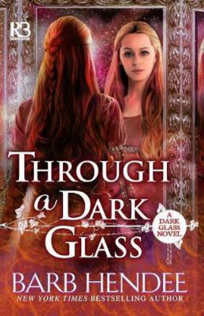 Through a Dark Glass - Barb Hendee - Books - Kensington Publishing Corporation - 9781635730012 - January 9, 2018