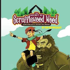 Cover for Sir Rhymesalot · Secret of Scrufflewood Wood (Book) (2022)