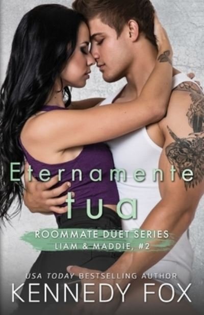 Cover for Kennedy Fox · Eternamente tua (Buch) (2022)