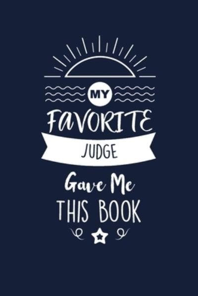 My Favorite Judge Gave Me This Book - Med Reda Publishing - Livres - Independently Published - 9781657664012 - 8 janvier 2020