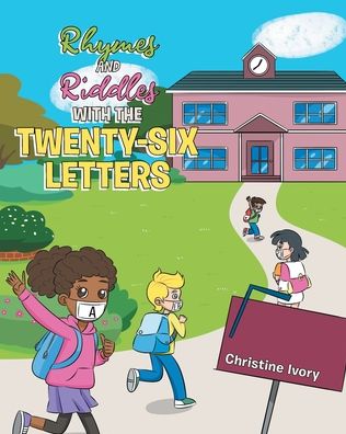 Cover for Christine Ivory · Rhymes and Riddles with the Twenty-Six Letters (Paperback Book) (2022)