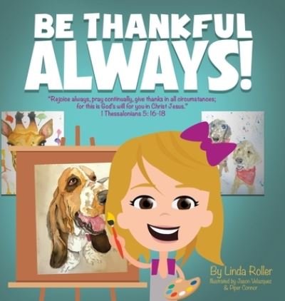 Cover for Salem Publishing Solutions · Be Thankful Always (Hardcover Book) (2022)