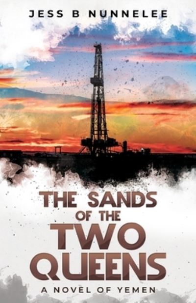 Cover for Jess B Nunnelee · The Sands of the Two Queens (Taschenbuch) (2021)