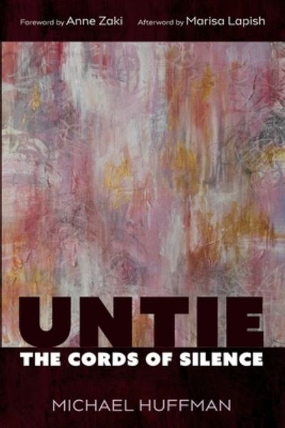 Cover for Michael Huffman · Untie the Cords of Silence (Paperback Book) (2022)