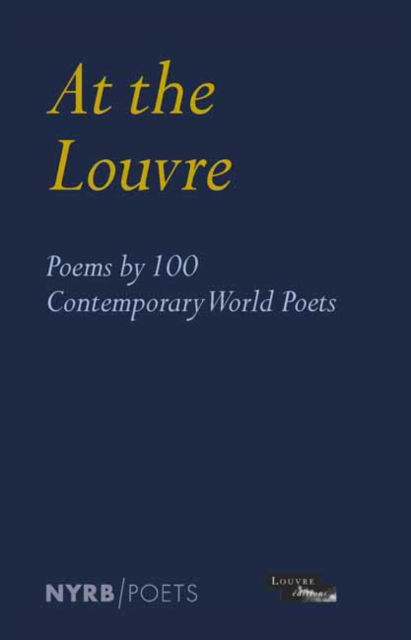 Cover for Louvre Museum · At the Louvre: Poems by 100 Contemporary World Poets (Paperback Book) (2024)