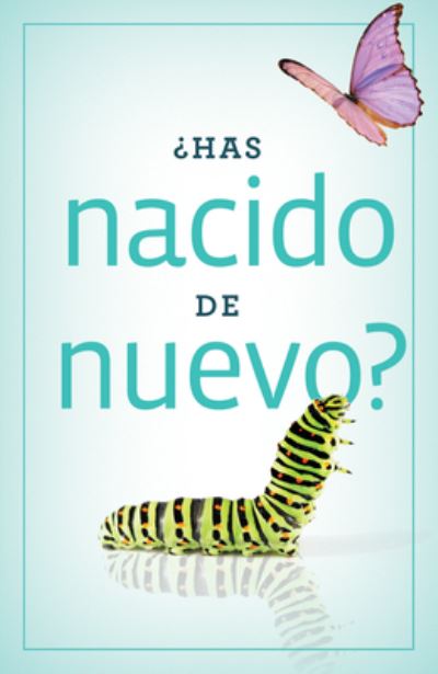 Cover for Good News Publishers · Have You Been Born Again? (Spanish, Pack of 25) (Pamflet) (2009)